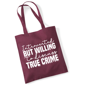 Introverted But Willing To Discuss True Crime Lightweight Tote Bag