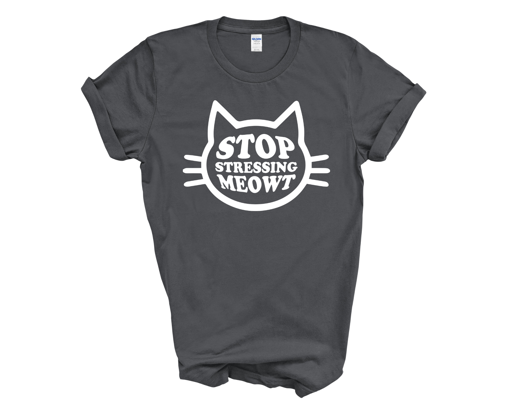 Stop Stressing Meowt Adult Unisex T-shirt