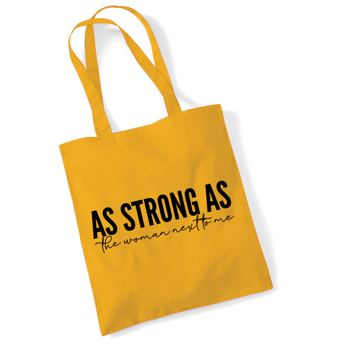 As Strong As The Woman Next To Me Lightweight Cotton Tote Bag