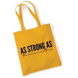 As Strong As The Woman Next To Me Lightweight Cotton Tote Bag