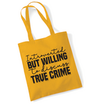 Load image into Gallery viewer, Introverted But Willing To Discuss True Crime Lightweight Tote Bag
