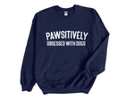 Load image into Gallery viewer, Pawsitively Obsessed With Dogs Unisex Crew Neck Sweatshirt
