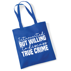 Introverted But Willing To Discuss True Crime Lightweight Tote Bag