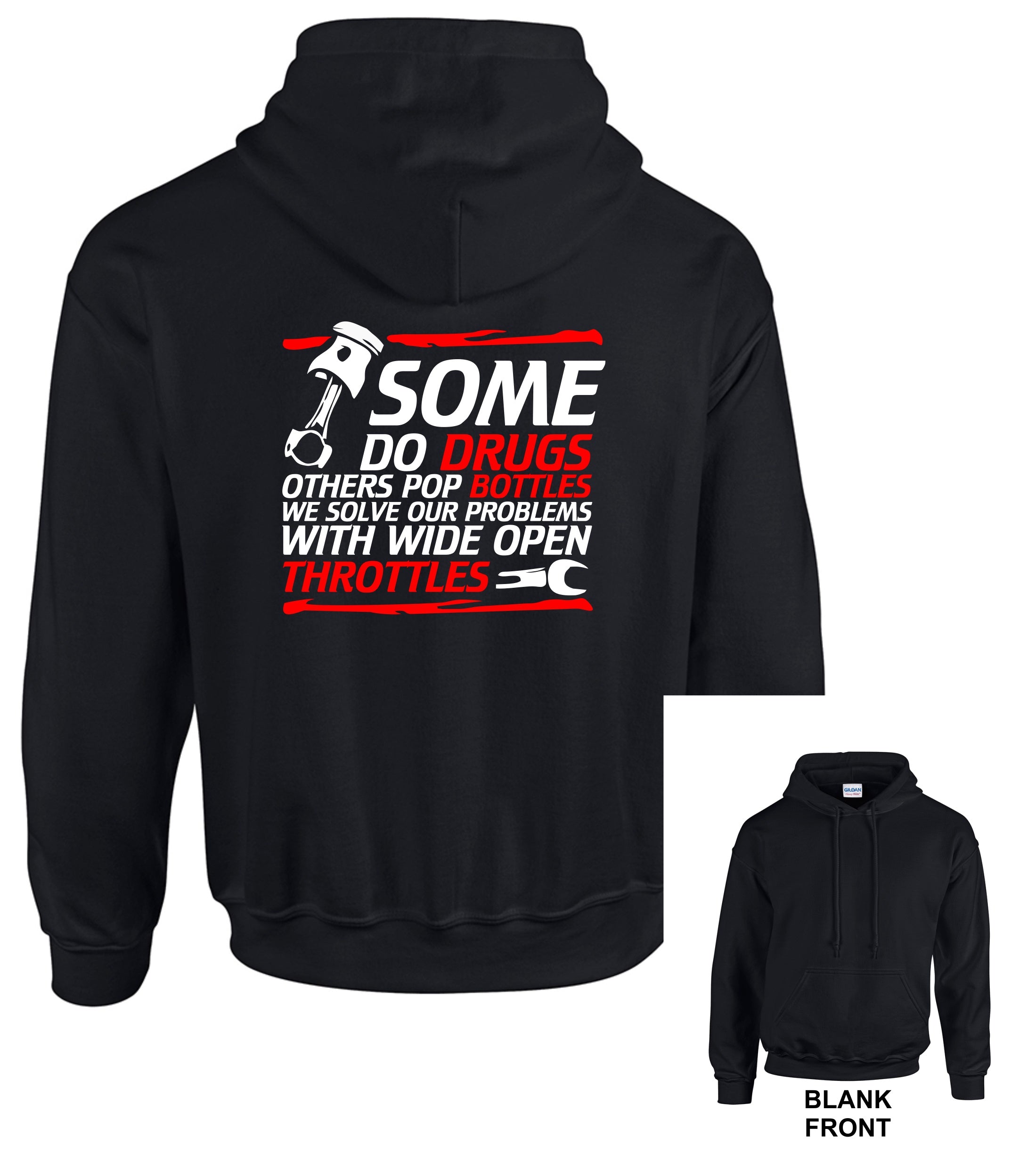 Some Do Drugs Other Pop Bottles Wide Open Throttles Mens/Adults Hoodie Hooded Sweatshirt