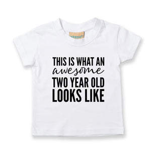 This Is What An Awesome Two Year Old Looks Like Unisex Kids Birthday T-shirt