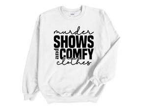 Murder Shows And Comfy Clothes Adult Unisex Sweatshirt