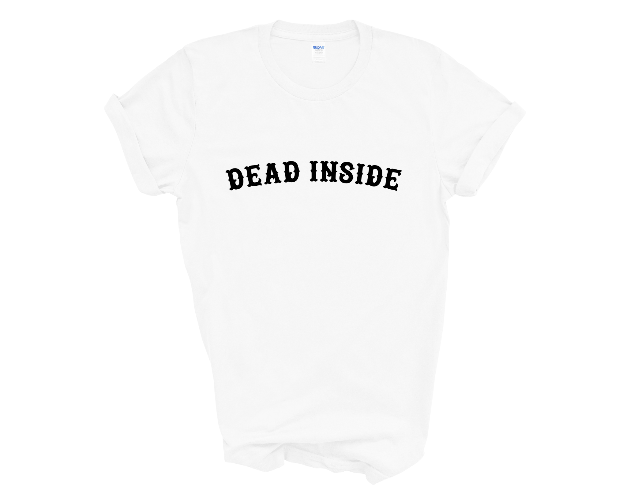 Dead Inside Adult Unisex T-Shirt
