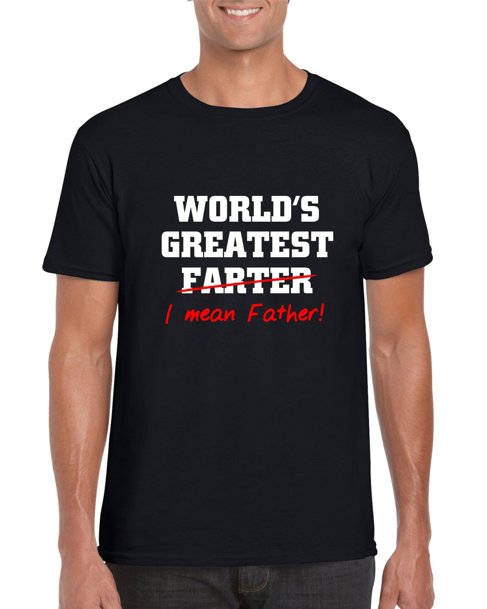 World's Greatest Farter I Mean Father Crew Neck T-Shirt