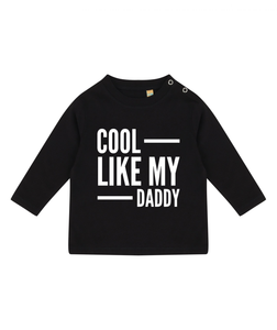 Cool Like My Daddy LONG SLEEVE Baby Toddler Kids T-Shirt