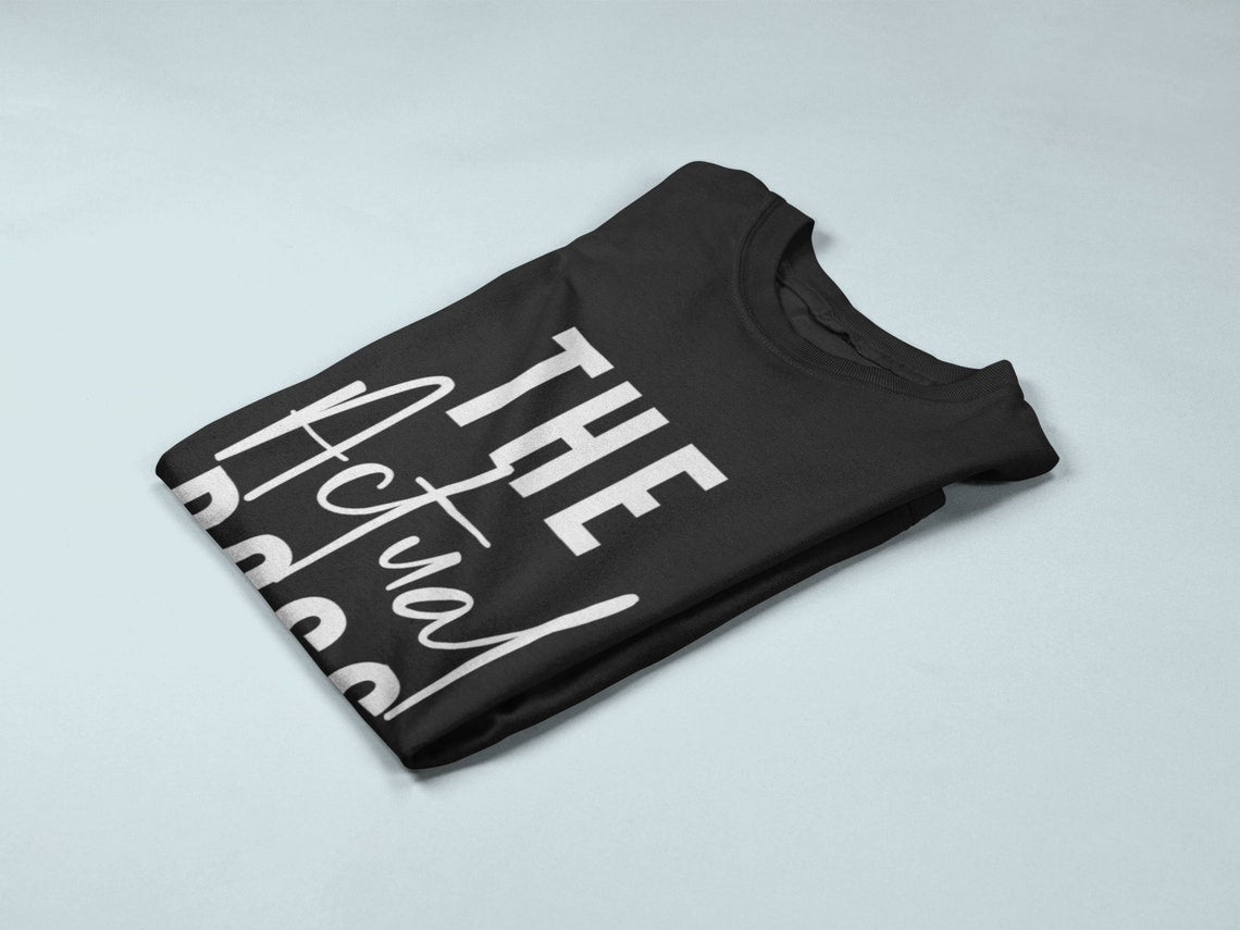 The Boss - The Actual Boss Adult Parent Child Sibling Partner Matching T-Shirt
