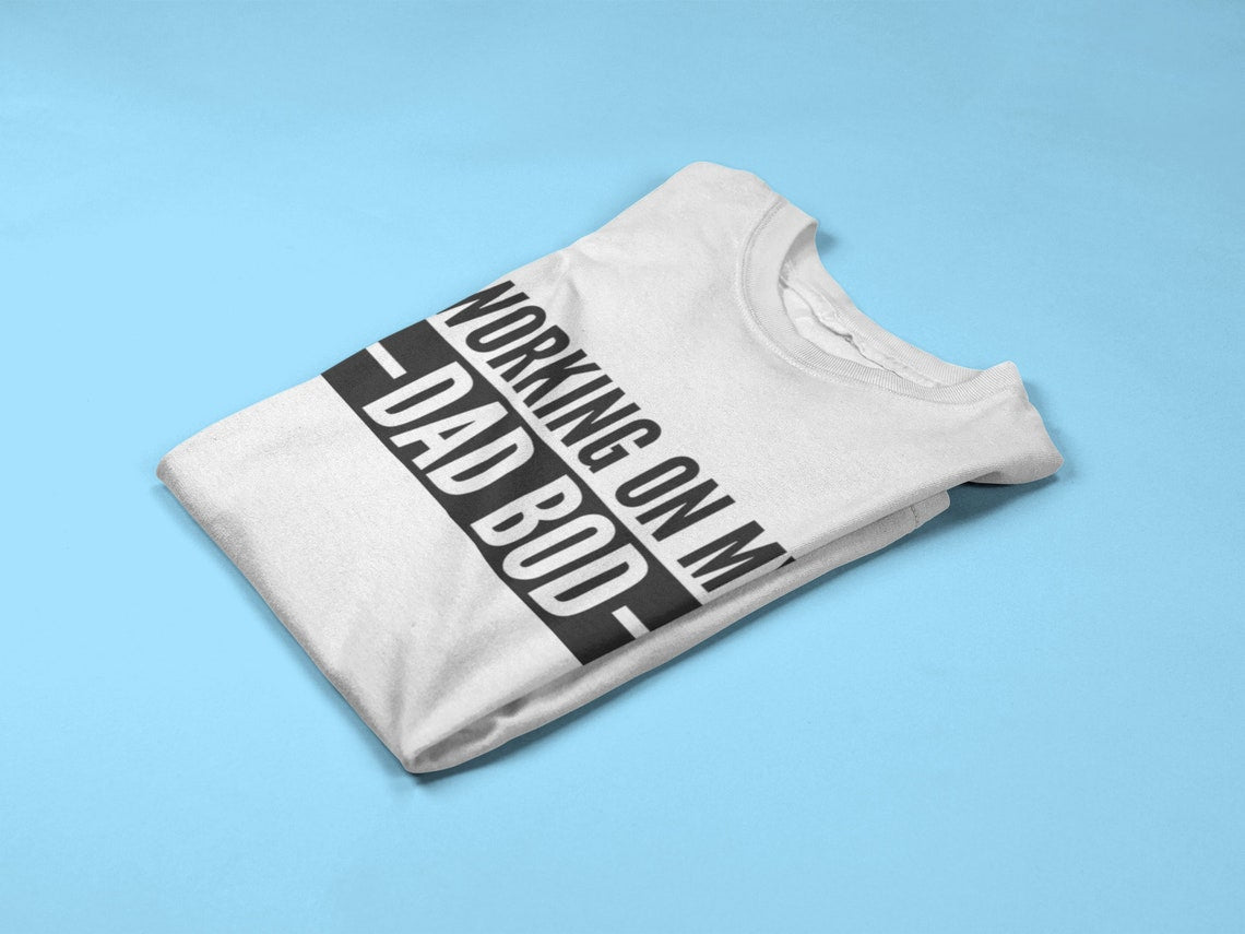 Working On My Dad Bod - Mens/Adults Novelty T-shirt