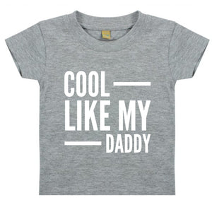 Cool Like My Daddy Kids T-shirt