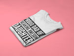 Load image into Gallery viewer, Proud Dad Of A Freaking Awesome Daughter! - Mens/Adults Novelty Tshirt
