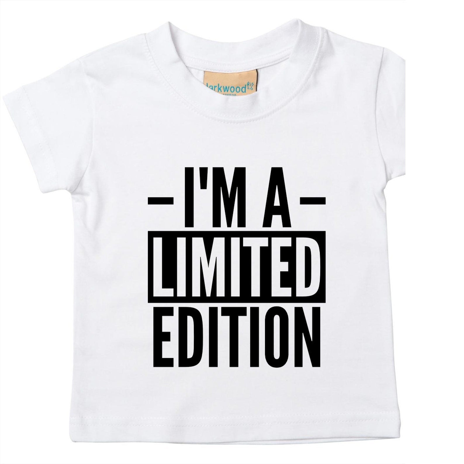 I'm A Limited Edition Baby Toddler T-Shirt