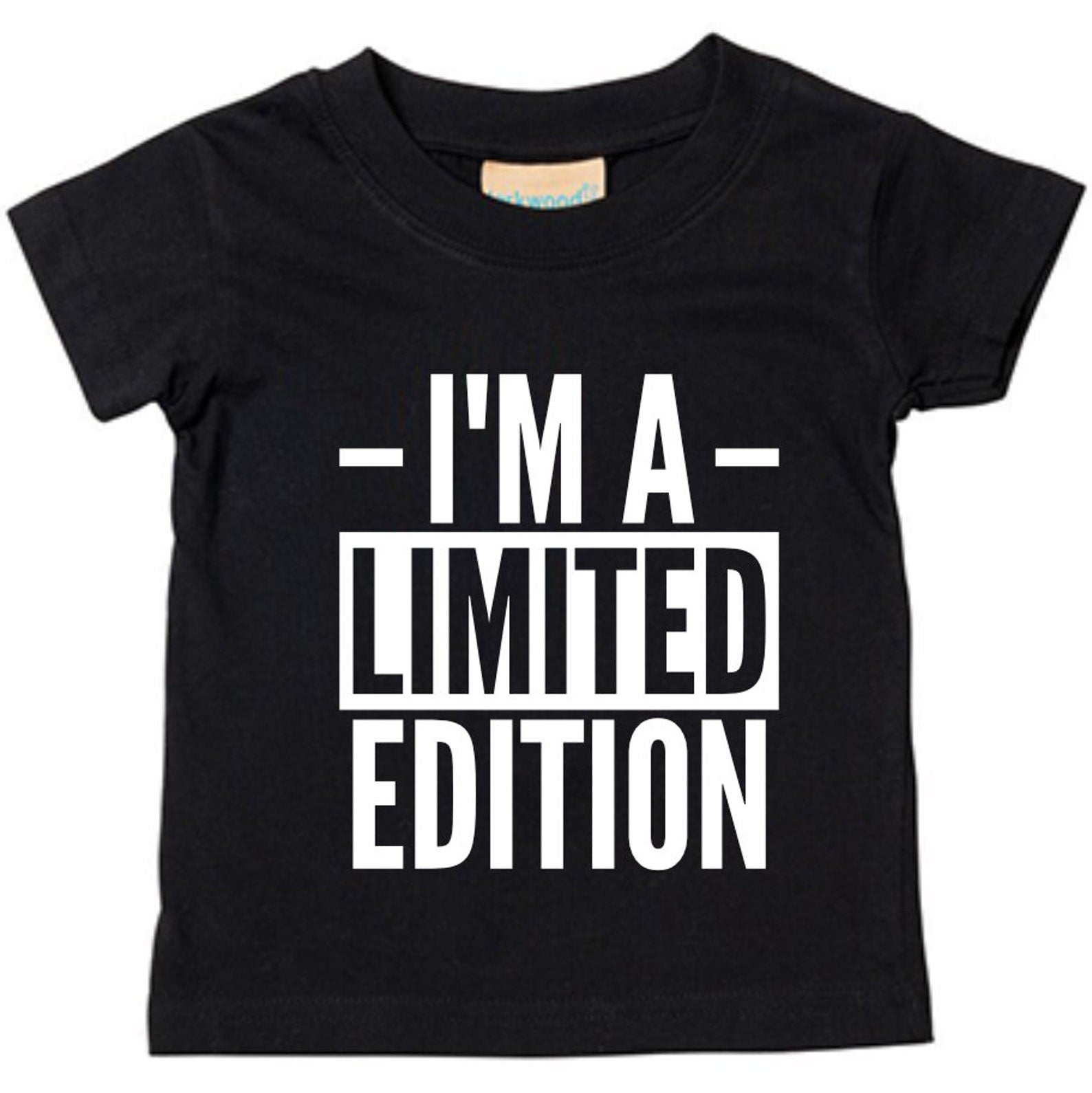 I'm A Limited Edition Baby Toddler T-Shirt