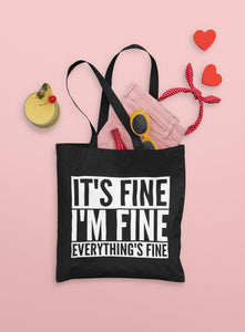 It's Fine I'm Fine Everything's Fine Lightweight Tote Bag