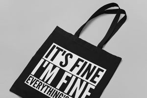 It's Fine I'm Fine Everything's Fine Lightweight Tote Bag