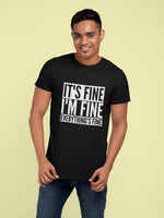 Load image into Gallery viewer, It&#39;s Fine I&#39;m Fine Everything&#39;s Fine Crew Neck T-Shirt
