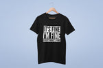 Load image into Gallery viewer, It&#39;s Fine I&#39;m Fine Everything&#39;s Fine Crew Neck T-Shirt
