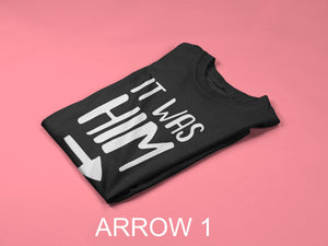 It Was Him / It Was Her Unisex Kids T-Shirt
