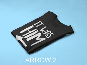 It Was Him / It Was Her Unisex Kids T-Shirt