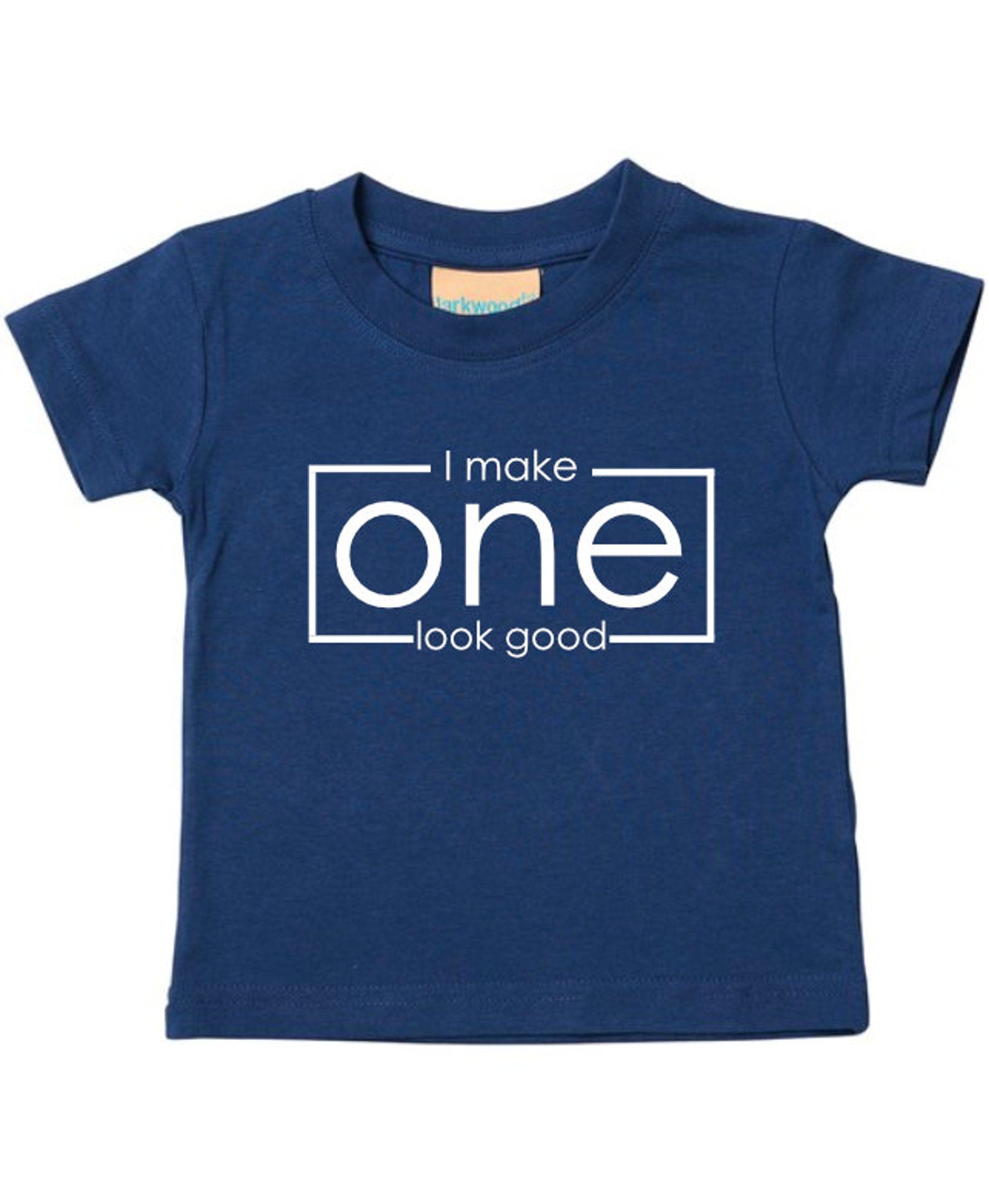 I Make One Look Good Baby Toddler T-Shirt