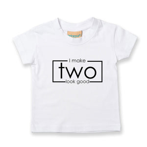 I Make Two Look Good Kids T-shirt