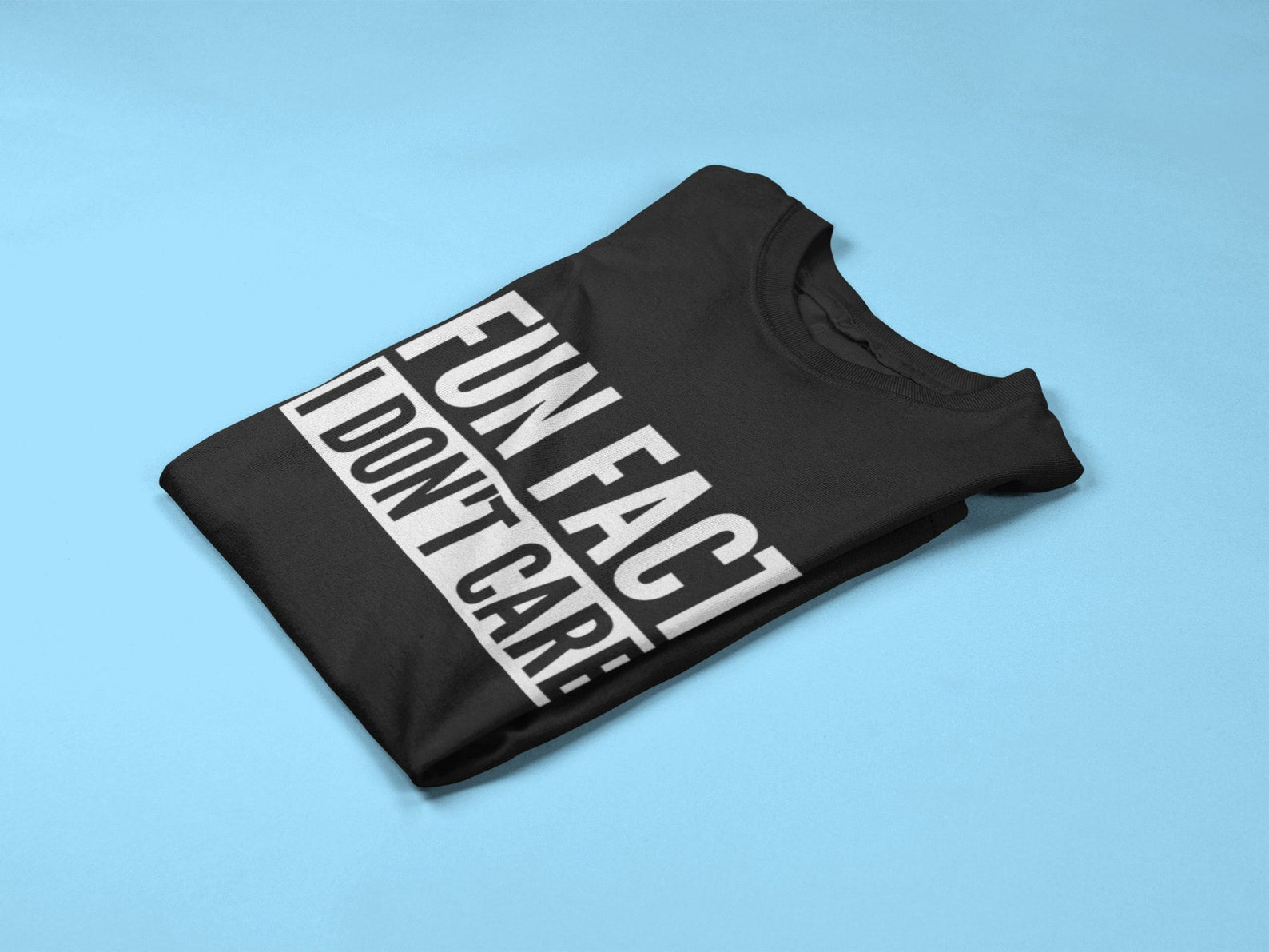 Fun Fact I Don't Care Mens T-shirt