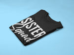 Load image into Gallery viewer, Sister Squad Kids Toddler Baby T-shirt
