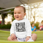 Load image into Gallery viewer, I&#39;m Cute Just Like My Auntie LONG SLEEVE Baby Toddler Kids T-Shirt
