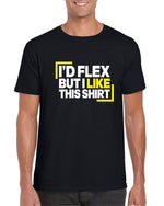 Load image into Gallery viewer, I&#39;d Flex But I Like This Shirt Mens T-shirt
