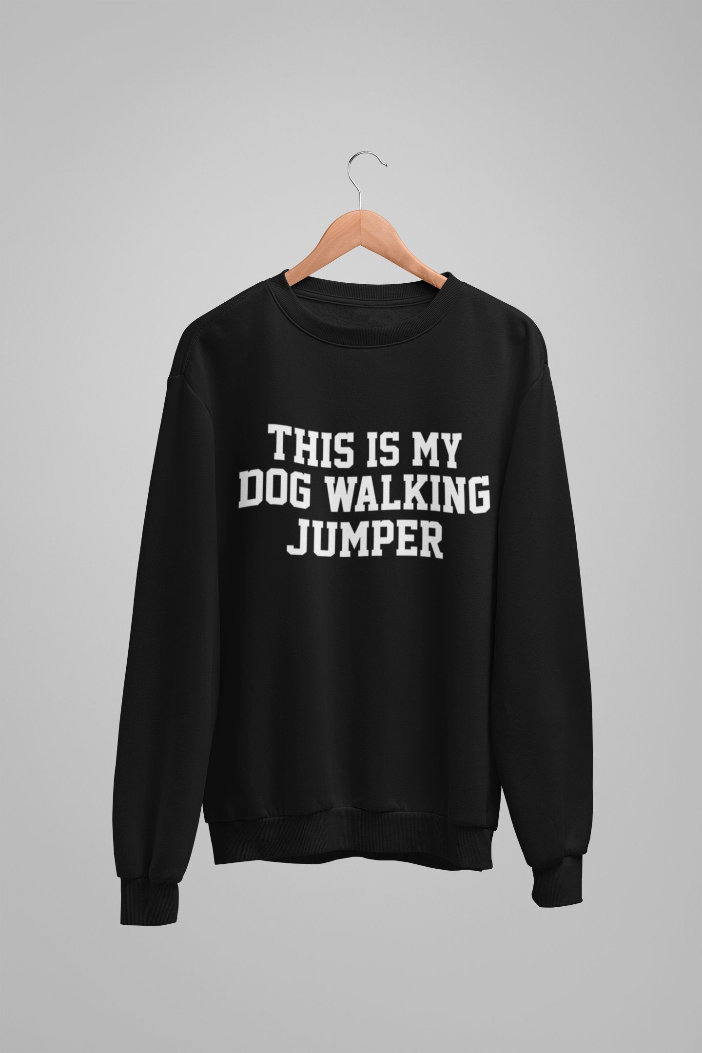 This Is My Dog Walking Jumper Unisex Crew Neck Sweatshirt