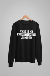 This Is My Childminding Jumper Unisex Crew Neck Sweatshirt