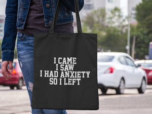 I Came I Saw I Had Anxiety So I Left Lightweight Cotton Tote Bag - Red Leader Clothing