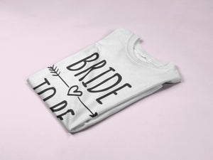 Bride To Be - Bridesmaid T-Shirt - Red Leader Clothing