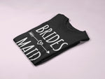 Load image into Gallery viewer, Bride To Be - Bridesmaid T-Shirt - Red Leader Clothing
