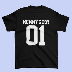 Mummy - Mummy's Boy Mother Son Matching T-shirt