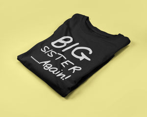 Big Sister... AGAIN! Girls T-shirt