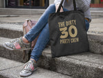 Load image into Gallery viewer, Dirty 30 Party Crew 30th Birthday Lightweight Cotton Tote Bag - Red Leader Clothing
