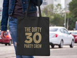 Load image into Gallery viewer, Dirty 30 Party Crew 30th Birthday Lightweight Cotton Tote Bag - Red Leader Clothing
