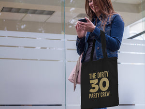 Dirty 30 Party Crew 30th Birthday Lightweight Cotton Tote Bag - Red Leader Clothing