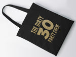 Load image into Gallery viewer, Dirty 30 Party Crew 30th Birthday Lightweight Cotton Tote Bag - Red Leader Clothing
