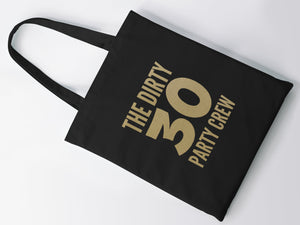 Dirty 30 Party Crew 30th Birthday Lightweight Cotton Tote Bag - Red Leader Clothing
