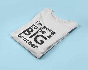 I'm Going To Be A Big Brother T-shirt- Kids/Childrens Unisex T-shirt - Red Leader Clothing