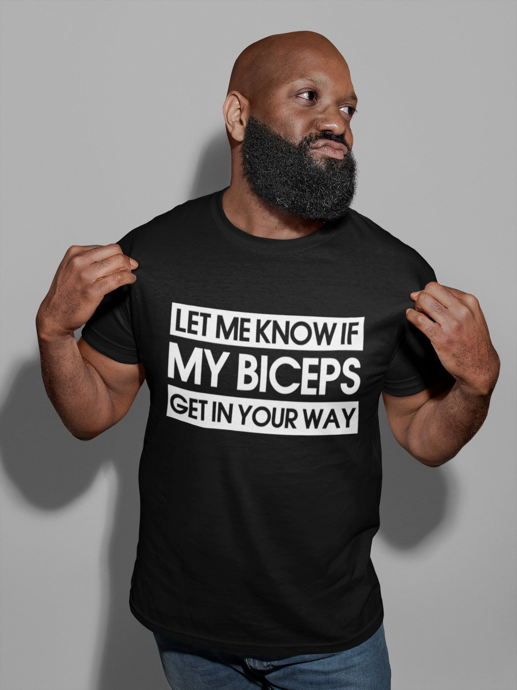 Let Me Know If My Biceps Get In Your Way - Mens/Adults T-shirt - Red Leader Clothing