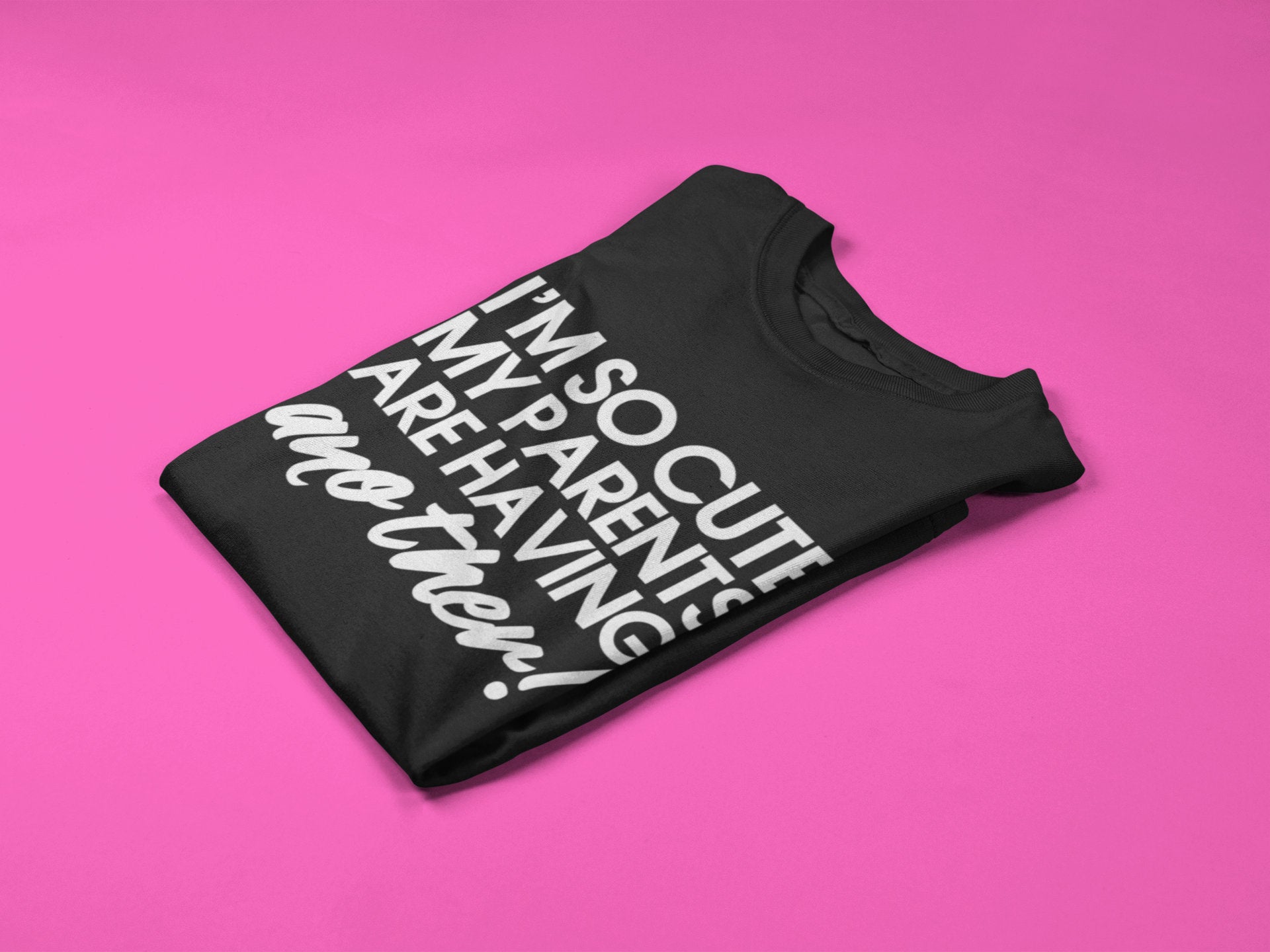 I'm So Cute My Parents Are Having Another! Kids/Child Novelty T-shirt