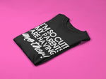 Load image into Gallery viewer, I&#39;m So Cute My Parents Are Having Another! Kids/Child Novelty T-shirt
