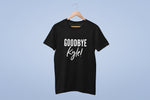 Load image into Gallery viewer, Goodbye Kyle Unisex Funny Tshirt
