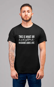 This Is What An Awesome Husband Looks Like - Mens Novelty Tshirt - Funny/Joke/Gift - Wedding Present Anniversary Husband Best Husband Gift - Red Leader Clothing