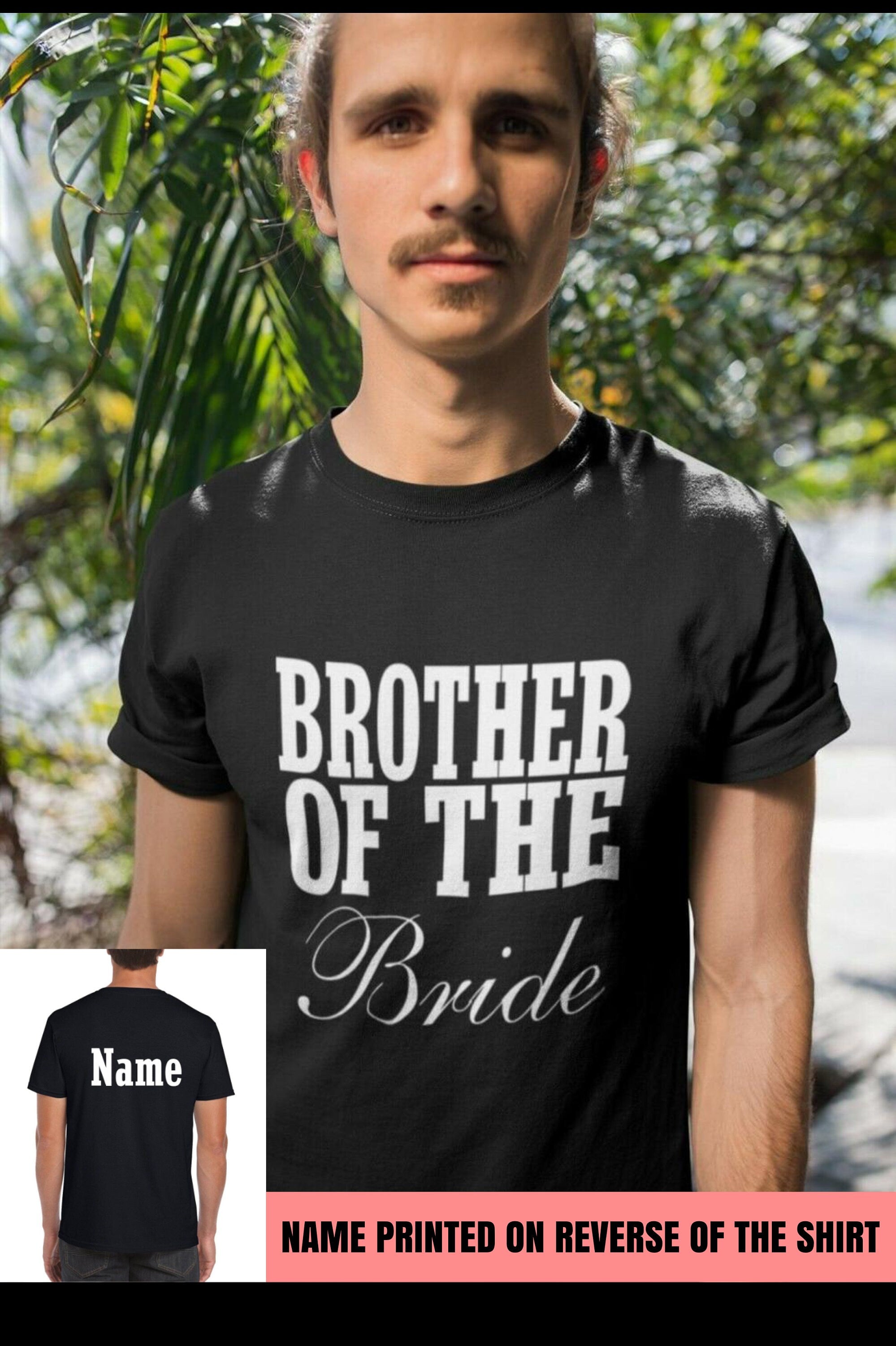 Personalised Name Brother of the Bride - Mens/Adults Tshirt